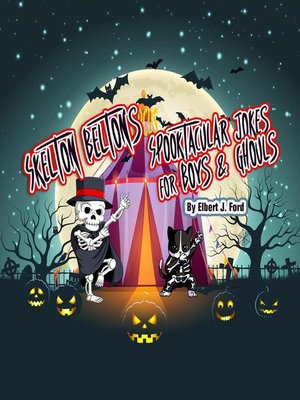 cover image of Skelton Belton's Spooktacular Jokes For Boys and Ghouls